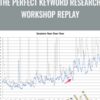 The Perfect Keyword Research Workshop Replay - Jason Katzenback & Devin Dorosh