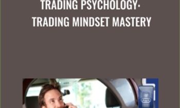 TRADING PSYCHOLOGY: Trading Mindset Mastery