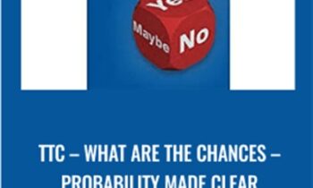 TTC – What Are the Chances – Probability Made Clear