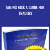 Taming Risk a Guide for Traders - Norman Hallet
