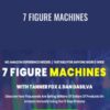 7 Figure Machines – Tanner J Fox & Dan Dasilva