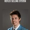 Reflex Selling System – Taylor Welch