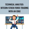 Technical analysis:Bitcoin/Stock/Forex Trading with an EDGE