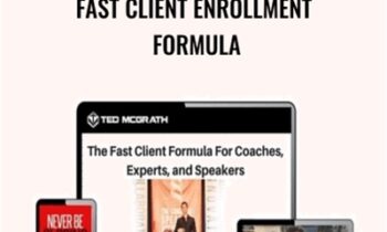 Fast Client Enrollment Formula – Ted McGrath