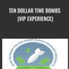 Ten Dollar Time Bombs (VIP Experience) - BEN ADKINS