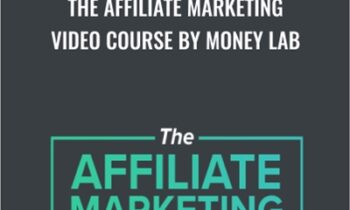 The Affiliate Marketing Video Course by Money Lab