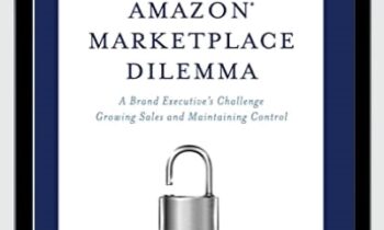 Amazon Marketplace Dilemma: A Brand Executive's Challenge Growing Sales