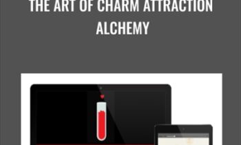 The Art Of Charm Attraction Alchemy  - Johnny Dzubak & AJ Harbinger