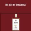 The Art of Influence - Joseph Riggio