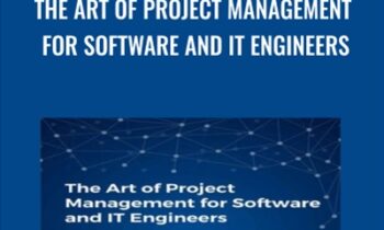 The Art of Project Management for Software and IT Engineers