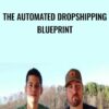 The Automated Dropshipping Blueprint - Tyler P