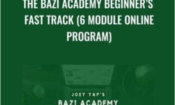 The BaZi Academy Beginner’s Fast Track (6 Module Online Program)