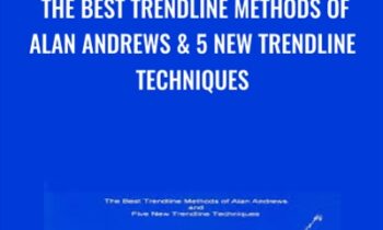 The Best Trendline Methods of Alan Andrews & 5 New Trendline Techniques - Patrick Mikula