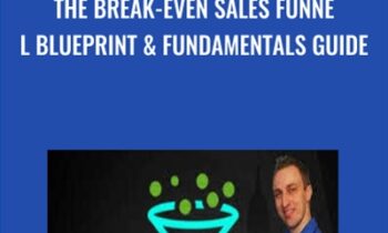 The Break-Even Sales Funnel Blueprint & Fundamentals Guide - Zach Miller