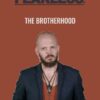 The Brotherhood - Fearless Man