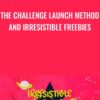 The Challenge Launch Method And Irresistible Freebies - Kimra Luna
