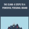 The Climb: 6 Steps to a Powerful Personal Brand - Dwayne K. Sutton