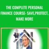 The Complete Personal Finance Course: Save,Protect,Make More - Chris Haroun