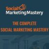 The Complete Social Marketing Mastery