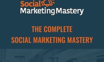 The Complete Social Marketing Mastery
