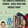 The Complete Wordpress Course - Build Your Own Website Today - Joe Parys