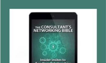 The Consultant's Networking Bible - Anonymous