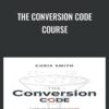 The Conversion Code Course - Chris Smith