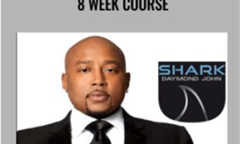 Secrets from “The Shark” – 8 week course – The Daymond John Academy