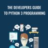 The Developers Guide to Python 3 Programming - Eduonix Learning Solutions