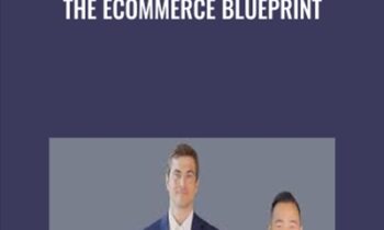 The Ecommerce Blueprint - Ben Hebert & Roy Krebs