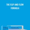 The Flip and Flow Formula - Cash Flow Dad Life