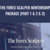 The Forex Scalper Mentorship Package (Part 1 & 2 & 3)