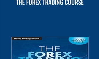The Forex Trading Course -  Abe Cofnas