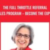 The Full Throttle Referral Sales Program – Become the Exper - Joanne Black