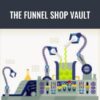 The Funnel Shop Vault - Jeff Schechter