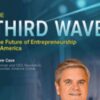 The Future of Entrepreneurship in America - The Third Wave