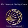 The Geometric Trading Course – Apprentice Level II