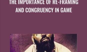 The Importance of Re-Framing and Congruency in Game -  Arash Dibazar
