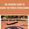 The Insiders Guide to Trading the World Stock Markets - Andrew Willis