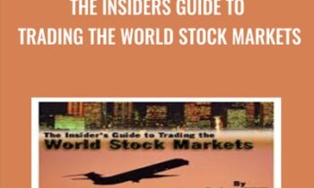 The Insiders Guide to Trading the World Stock Markets - Andrew Willis