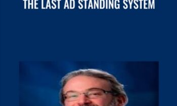 The Last Ad Standing System - Glenn Livingston & Howie Jacobson