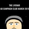 The Livenar - Ad Campaign Club March 2019 - Kevin Hutto