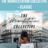 The Manifestation Collective – Classic – Kimberley Wenya