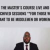 The Master's Course Live and Archived Sessions - Andre C Hatchett