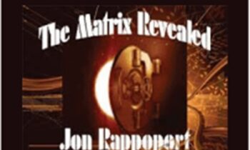 The Matrix Revealed - Jon Rappoport