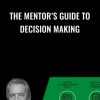 The MentorE28099s Guide to Decision Making John C Maxwell 1 - eSys[GroupBuy]
