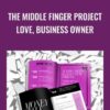The Middle Finger Project – Love, Business Owner - Ash Ambirge