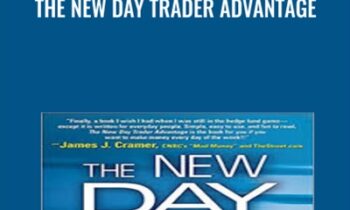 The New Day Trader Advantage - Jon Markman