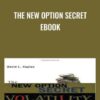 The New Option Secret Ebook - David Caplan