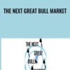 The Next Great Bull Market - Matthew McCall